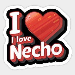 i love necho Sticker